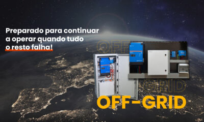 Preparado para continuar a operar quando tudo o resto falha! Soluções Off-Grid
