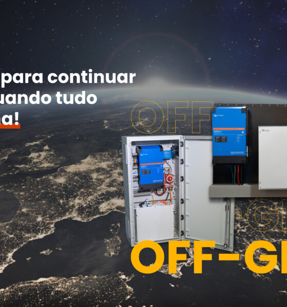 Preparado para continuar a operar quando tudo o resto falha! Soluções Off-Grid